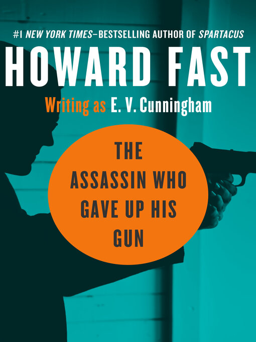 Title details for Assassin Who Gave Up His Gun by Howard Fast - Available